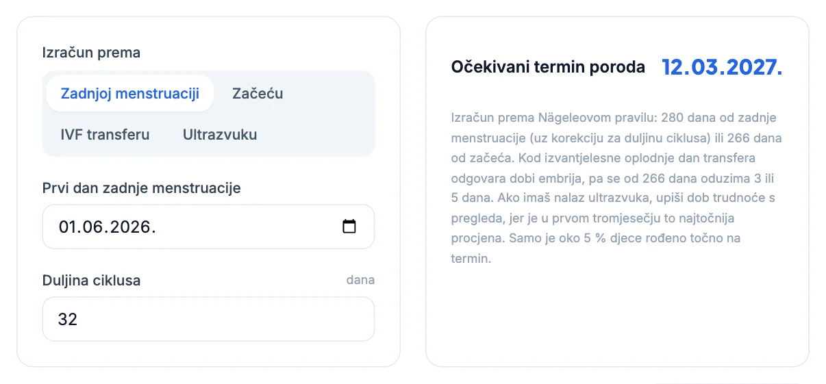 Kalkulator termina poroda: zadnja menstruacija 1. 6. 2026., ciklus 32 dana, očekivani termin poroda 12. 3. 2027.